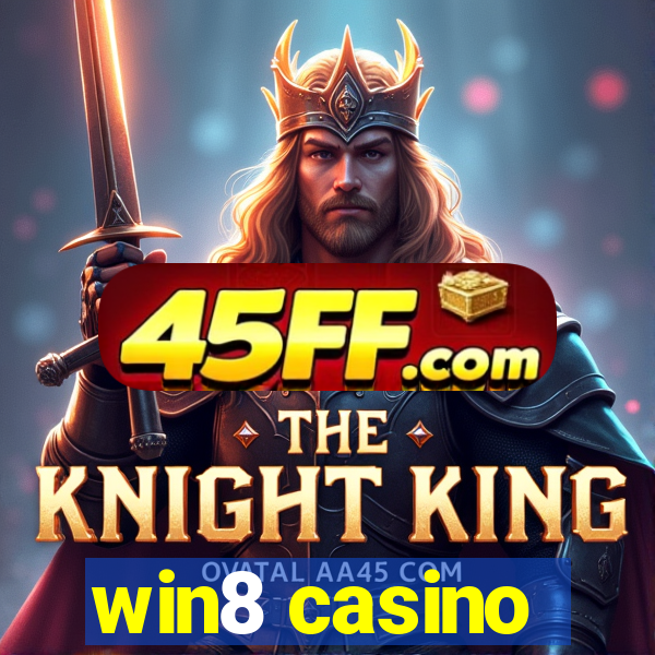win8 casino